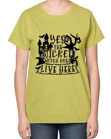 yes the wicked witch does live here 2# - witch-  Ladies T-Shirt