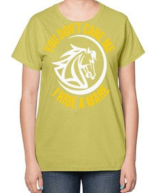 you don’t care me i ride a mare Style 1# - horse-  Ladies T-Shirt