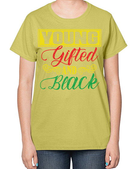 young gifted and black 30# - black words and phrases-  Ladies T-Shirt