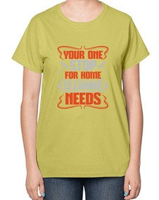 your one stop for home cleaning needs Style 492# - cleaner-  Ladies T-Shirt