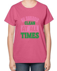 All surfaces clean at all times Style 37# - cleaner-  Ladies T-Shirt
