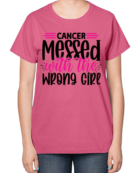 Cancer Messed with the Wrong Girl 29# - breast cancer-  Ladies T-Shirt