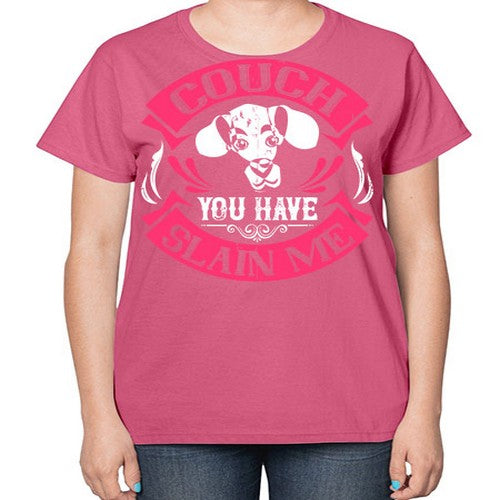 Couch You Have Slain Me Style 3# - dogs-  Ladies T-Shirt