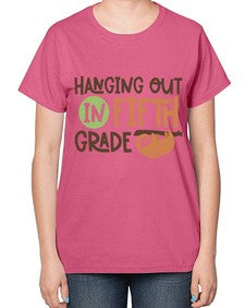 Hanging Out in Fifth 232# - fifth grade-  Ladies T-Shirt