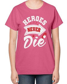 Heroes never die 21# - video games-  Ladies T-Shirt