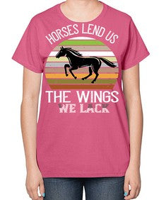 Horses lend us the wings we lack Style 43# - horse-  Ladies T-Shirt