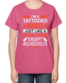 I am tattooed nurse Style 864# - nurse-  Ladies T-Shirt