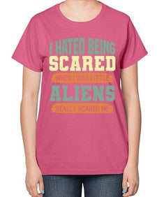 I hated being scared when i was little 13# - ufo-  Ladies T-Shirt