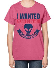 I wanted alien to be all about claustrophobia 23# - ufo-  Ladies T-Shirt