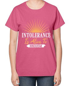 Intolerance is alien 29# - ufo-  Ladies T-Shirt