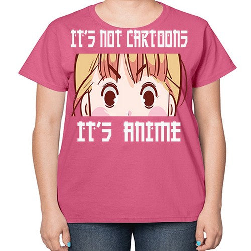 Its Not Cartoons Its Anime Anime 255# - anime-  Ladies T-Shirt