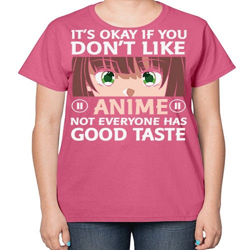 Its Ok If You Dont Like Anime 257# - anime-  Ladies T-Shirt