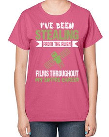 Ive been stealing from the alien 30# - ufo-  Ladies T-Shirt