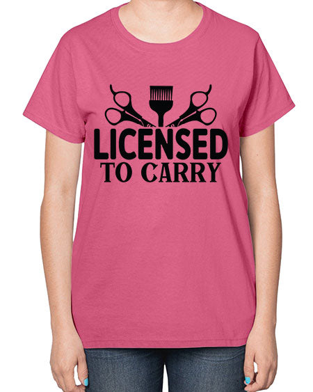 Licensed To Carry 1050# - hairdresser-  Ladies T-Shirt