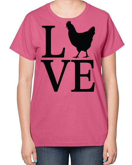 Love - chicken-  Ladies T-Shirt