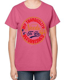 My tranquility needs to be refurbished 139# - chess-  Ladies T-Shirt