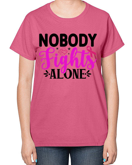 Nobody Fights Alone 12# - breast cancer-  Ladies T-Shirt