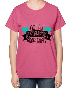 Not All Superheroes Wear Capes Style Style 1137# - nurse-  Ladies T-Shirt