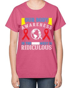 Our body awareness in the West is ridiculous Style 33# - Self awareness-  Ladies T-Shirt
