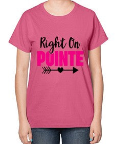 Right on pointe 180# - ballet-  Ladies T-Shirt