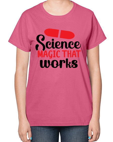 Science Magic that works 76# - general science-  Ladies T-Shirt