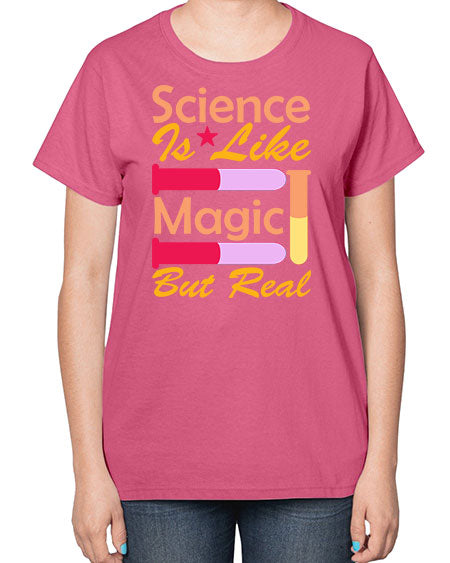 ScienceIsLikeMagicButScience tshirt design Sciencetshirtdesign 50# - general science-  Ladies T-Shirt