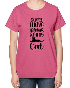 Sorry I Have Plans Style 105# - cats-  Ladies T-Shirt
