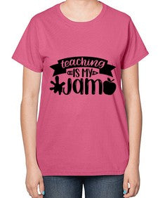 Teaching Is My Jam Style 1482# - teacher-  Ladies T-Shirt