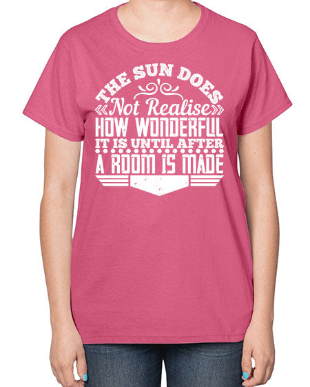 The Sun does not realise how wonderful it is until after a room is made Style 435# - architect-  Ladies T-Shirt