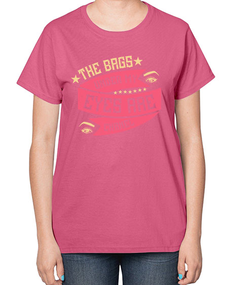 The bags under my eyes are Chanel Style 184# -makeup  Ladies T-Shirt