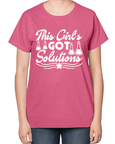 This Girl s Got Solutions 18# - general science-  Ladies T-Shirt