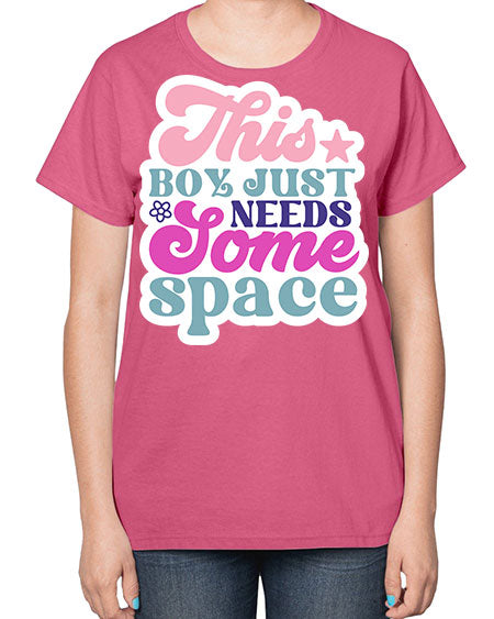 This boy just needs some space 6# - space-  Ladies T-Shirt