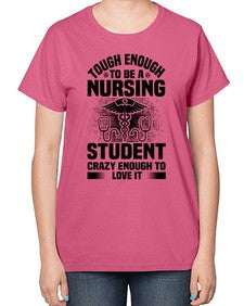 Tough enough Style 1579# - nurse-  Ladies T-Shirt