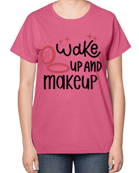 Wake up and Makeup Style 7# -makeup  Ladies T-Shirt