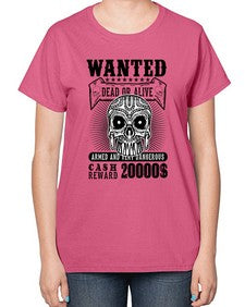 Wanted 1204# - skull and bones-  Ladies T-Shirt