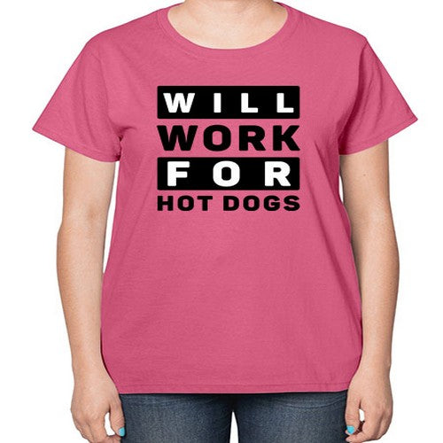 Will Work For Style 1# - dogs-  Ladies T-Shirt