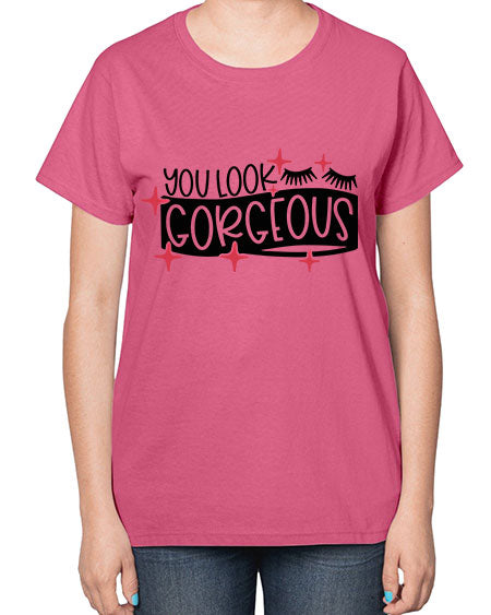 You Look Gorgeous Style 4# -makeup  Ladies T-Shirt