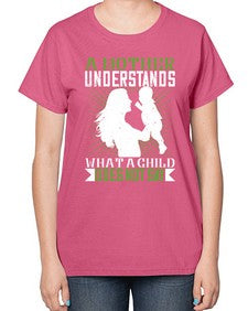 a mother understands what a child does not say 27# - parents day-  Ladies T-Shirt