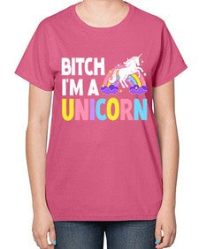 bitch im a unicorn 61# - unicorn-  Ladies T-Shirt