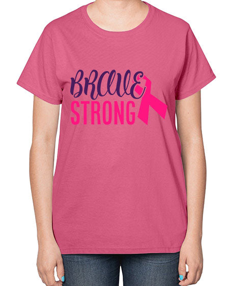 brave strong Style 15# - breast cancer-  Ladies T-Shirt