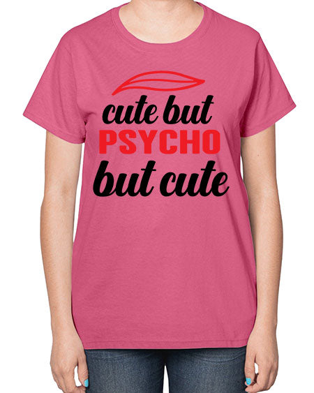 cute but psycho but cute 276# - general science-  Ladies T-Shirt