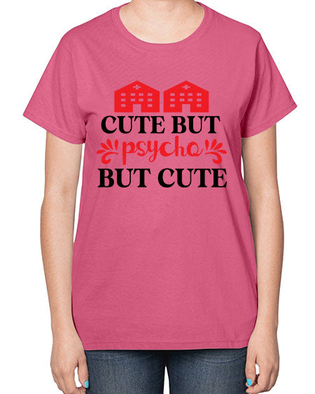 cute but psycho but cute 277# - general science-  Ladies T-Shirt