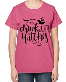 drink up witches 38# - witch-  Ladies T-Shirt
