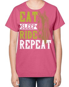 eat sleep ride repeat Style 7# - horse-  Ladies T-Shirt