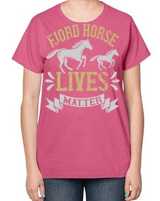 fjord horse lives matter Style 54# - horse-  Ladies T-Shirt