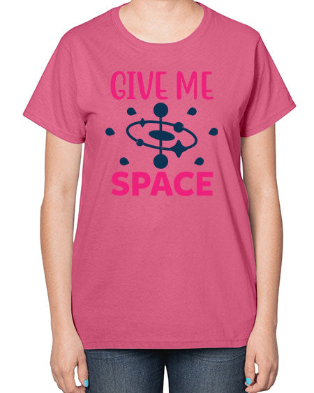 give me space 29# - space-  Ladies T-Shirt