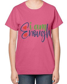 i am enough Style 104# - motivation-  Ladies T-Shirt