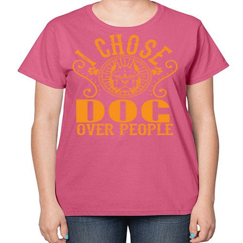 i chose dog over peole 160# - dogs-  Ladies T-Shirt