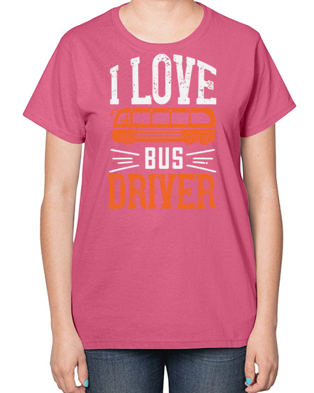i love bus driver Style 891# - Bus Driver-  Ladies T-Shirt