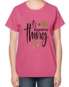 its a Capricorn thing 265# - capricorn-  Ladies T-Shirt